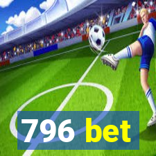 796 bet